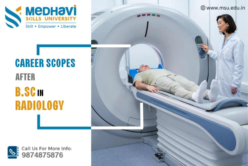 Career Scopes After B.Sc in Radiology & Medical Imaging Technology in 2023