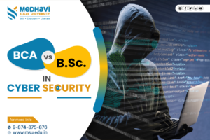 BCA vs. B.Sc. in Cyber Security