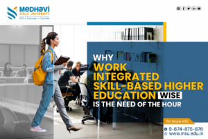Why Work-Integrated Skill-Based Higher Education (WISE) Is The Need Of The Hour.